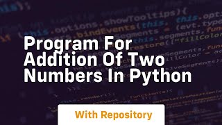 program for addition of two numbers in python