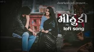 Mithudi Lofi ChillOut Mi｜Tranding 2024 Song 4k HD Mind 🥰 relax songs in hindi // Slow motion