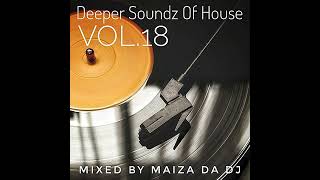 Deeper Soundz Of House Vol.18 - Mixed By Maiza Da Dj Resimi