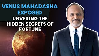 Venus Mahadasha Exposed: Shocking Secrets Revealed | DM Astrology