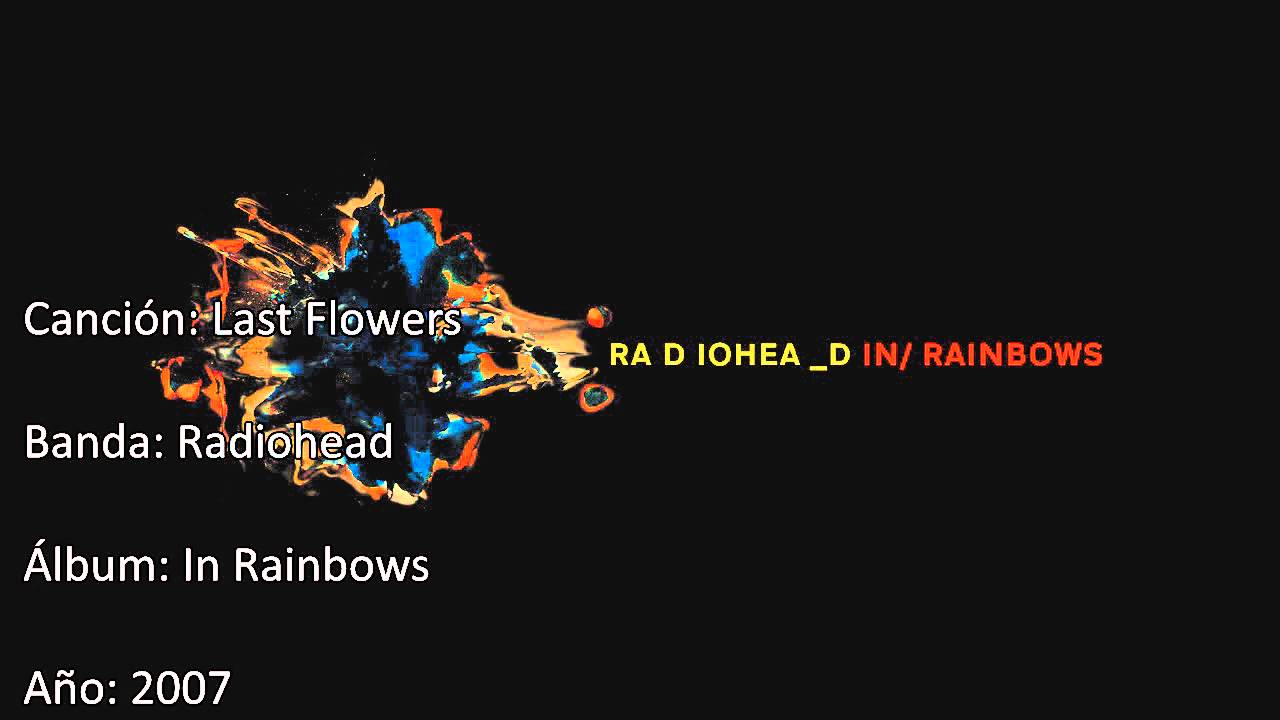 Last Flowers Radiohead Subtitulada en español YouTube