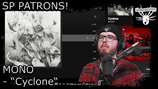 SP PATRONS Andreas L | MONO - Cyclone #songreview