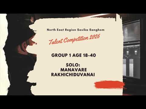 MANAVARE RAKSHICHIDUVANAI | REFERENCE | TALENT COMPETITION | North East Region Sevika Sanghom
