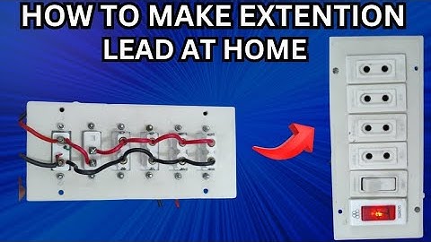 How to make Electric Extension board at home | Home wiring basics