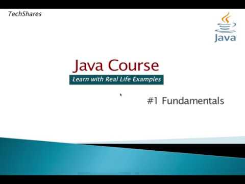 #1-Java Fundamentals | Java Course (For Beginners) with real life ...