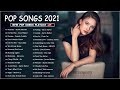 Music Hits 2021 ✅Top 40 Popular Songs Collection 🍀 Best English Music Playlist 2021✔️