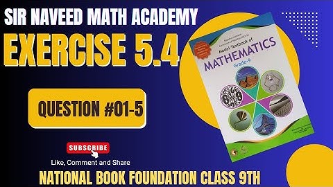 Class 9th Maths Chapter 5 Exercise 5.4|Question 1-5| Maths Class 09 | NBF | Sir Naveed Math Academy