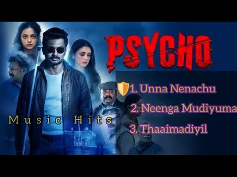 Psycho Movie Songs  ALL Songs in Psycho Movie   Udhayanidhi Stalin  Ilayaraja  Mysskin