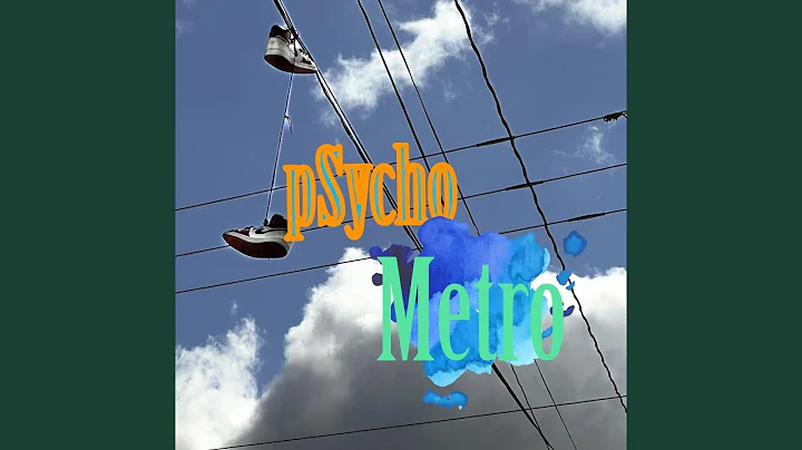 pSycho Metro