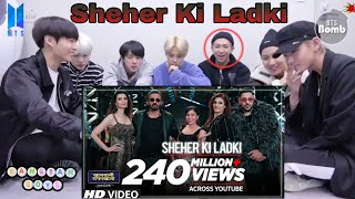 BTS REACTION VIDEO ON BOLLYWOOD HIT SONG ( SHEHER KI LADKI  ) FT. BTS • @tseries