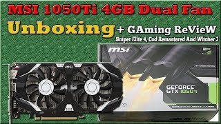 Msi GTX 1050ti 4Gb OC Graphic card Unboxing & Gaming Review