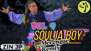 Soulja Boy | Merengue Extended Remix | Volume 9 | Zumba Fitness