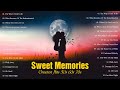 SWEET MEMORIES, BEAUTIFUL LOVE SONGS OLD SONGS 50s 60s 70s