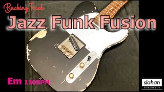 Jazz Funk Fusion 　JAZZ FUNK SOUL／Backing Track (Em 110 BPM)