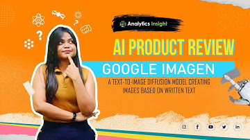 Google Imagen - A Text-to-image diffusion model Creating Images Based on Written Text