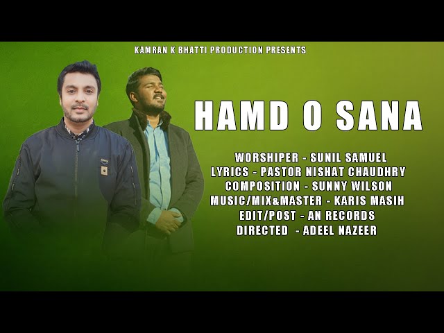 Hamd O Sana - Sunil Samuel - Kamran k Bhatti - New Masihi Geet 4K Video class=