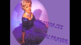 Video thumbnail of "VIRGINIA LEE - MY SPECIAL PRAYER"