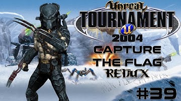 Unreal Tournament 2004 - Capture the Flag REDUX #39