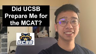 Did UCSB Prepare Me For the MCAT? || UCSB Premed Graduate