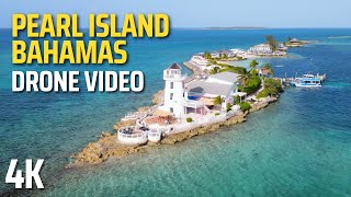 Pearl Island Bahamas Drone Tour 2022