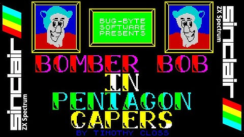 BOMBER BOB IN PENTAGON CAPERS -=Classic Gaming=- Walkthrough, ZX Spectrum