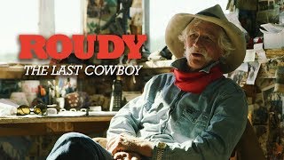 The Last Cowboy Roudy Roudebush | Faces Ep. 3 (2018)