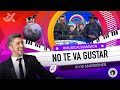 MAGNÍFICO #ShowMusical con NO TE VA GUSTAR - #LosMammones
