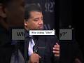 Neil deGrasse Tyson on Why Asking "Why"? 🤔   #neildegrassetyson