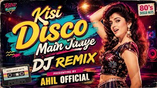Kisi Disco Mein Jaaye | DJ Remix | Govinda & Raveena Tandon | Alka Yagnik, Udit Narayan | AHIL