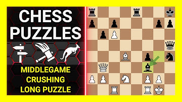 Chess Puzzles to Practice. Themes: Middlegame, Crushing, Long puzzle. Learn Chess