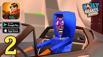 Faily Brakes Roadtrip - Wicked Wastes - Gameplay Walkthrough (Android,IOS) Part 2