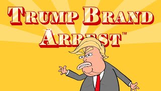 Trump Brand Arrest