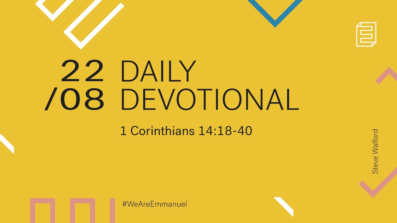 Daily Devotional with Steve Walford // 1 Corinthians 141840 1