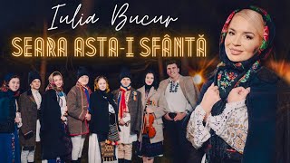 IULIA BUCUR - Seara asta-i sfântă    ❄️ colinda ❄️