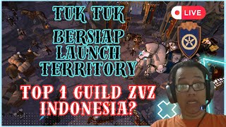 🔴 TUK TUK BERSIAP LAUNCH TERRITORY TOP 1 GUILD ZVZ INDONESIA? ARE YOU READY? | #albiononline