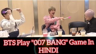 BTS Play '007 BANG' Game In HINDI 😉