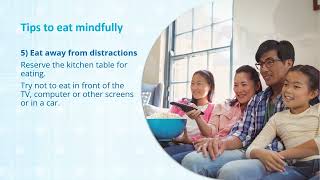 Mindful eating: 13 tips that may help you and your family to eat more mindfully.