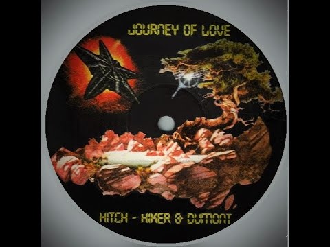 Hitch-Hiker & Dumont ‎– Journey Of Love 1995