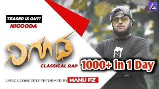 MANU FZ - NIGOODA | CLASSICAL  RAP | 4K TEASER  | INLYF | DIRECTED BY #android #manufz