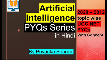 Artificial Intelligence PYQs Series - Part 6 - in Hindi | AI UGC NET PYQs | by Priyanka Sharma
