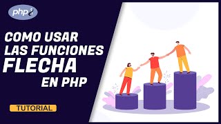 PHP 8 Functional Programming Course - Arrow Functions