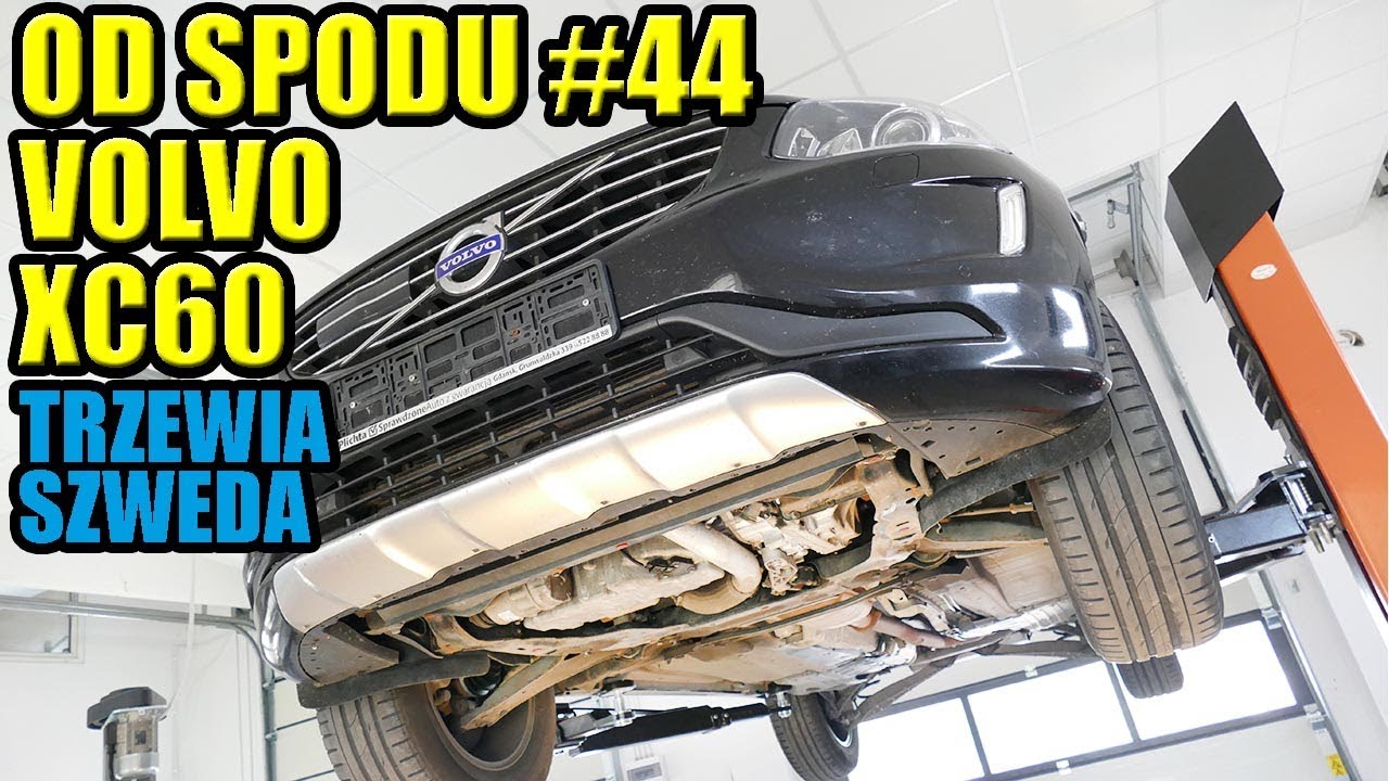 Od Spodu #44 Na Podnośniku, Volvo Xc60 Suv Taki. - Youtube