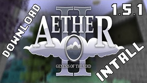 [Tutorial]How To Install/Get Aether 2 Mod For 1.5.1[Working]
