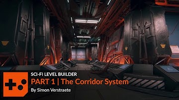 Sci Fi Level Builder | Part 1 | The Corridor System