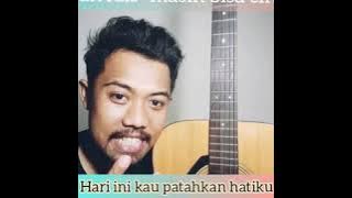 Iwan fals - masih bisa cinta cover (lirik)