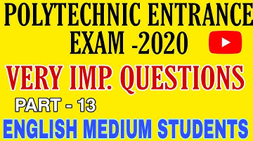 very important questions polytechnic,#13 ,polytechnic entrance exam 2020 for english medium students