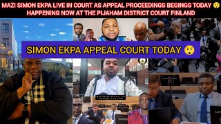 MAZI SIMON EKPA LIVE IN COURT AS APPEAL PROCEEDINGS BEGINGS TODAY 5th/08/2026 😲HAPPENING NOW FINLAND