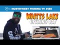 Waitts Lake Opening | Northwest Fishing TV #130