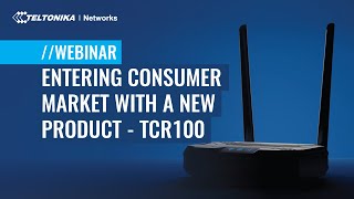 TCR100 - 4G Wi-Fi Router for Home User | Webinar screenshot 2