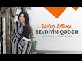 Bahar Lətif Qizi Mən Səni Sevdiyim Qədər